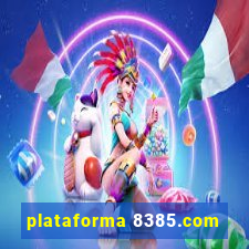 plataforma 8385.com